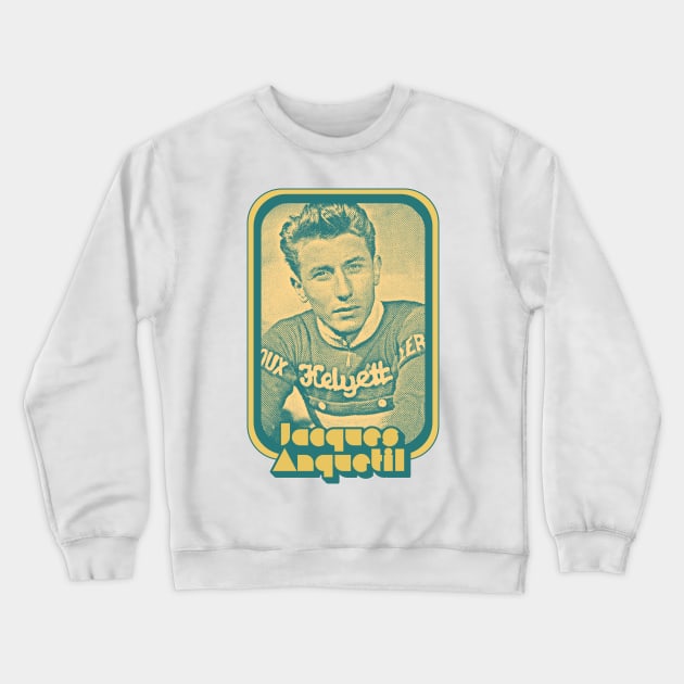 Jacques Anquetil // Retro Style Cycling Fan Art Crewneck Sweatshirt by DankFutura